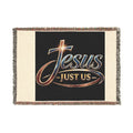 Jesus - Just Us Woven Blanket
